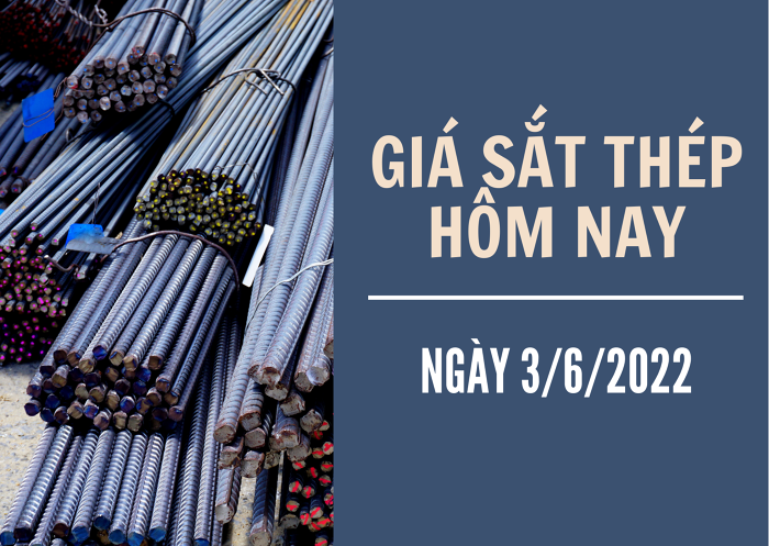 Giá sắt thép xây dựng hôm nay 3/6: Tiếp đà tăng ngày thứ ba liên tiếp