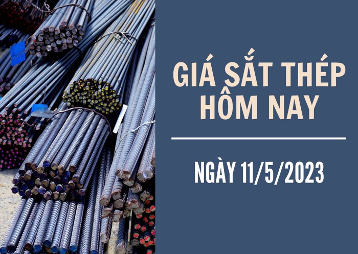 Giá sắt thép xây dựng hôm nay 11/5: Ghi nhận phiên giảm thứ hai