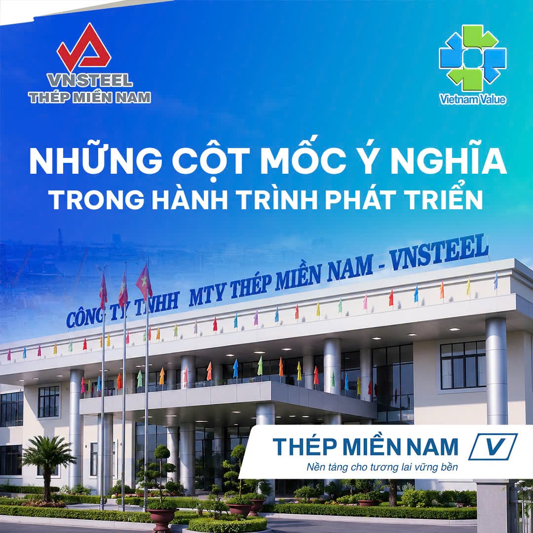 Những cột mốc ý nghĩa trong hành trình phát triển của Thép Miền Nam /V/